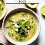 Chicken Tomatillo Soup in a bowl with text on the image