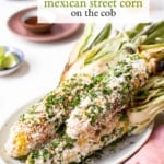 Mexican Street Corn on the cob Recipe