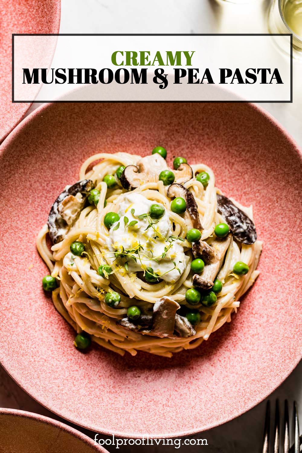 Pasta with Mushrooms and Peas Foolproof Living