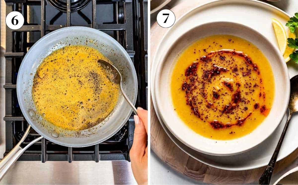 A collage of two process shots: (step 6) sizzling butter and chili flakes in a small skillet to make pul biber yağı, and (step 7) the final bowl of soup drizzled with the red chili butter and sprinkled with Urfa chili.