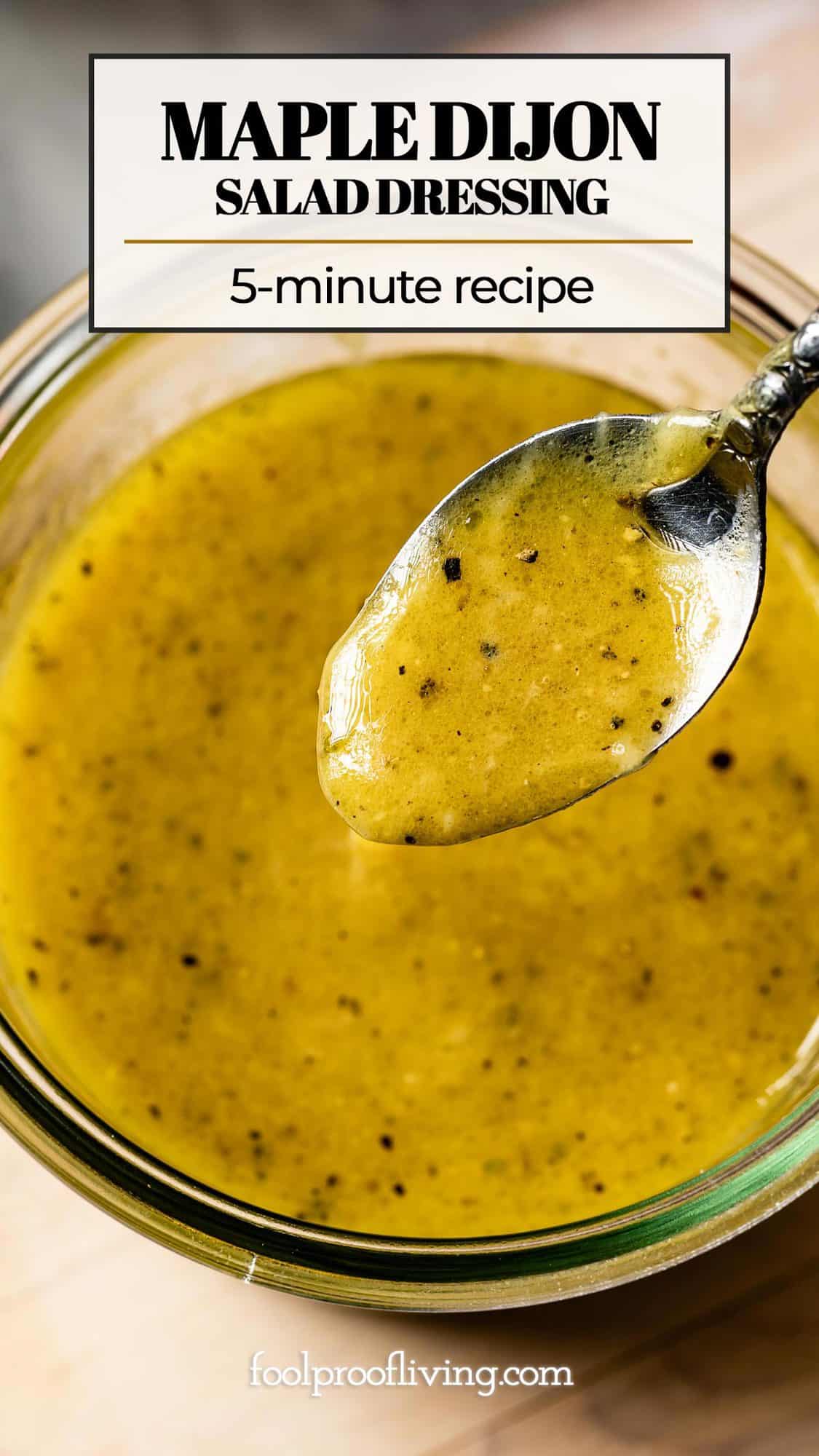 Maple Dijon Dressing (Quick & Easy Recipe) Foolproof Living