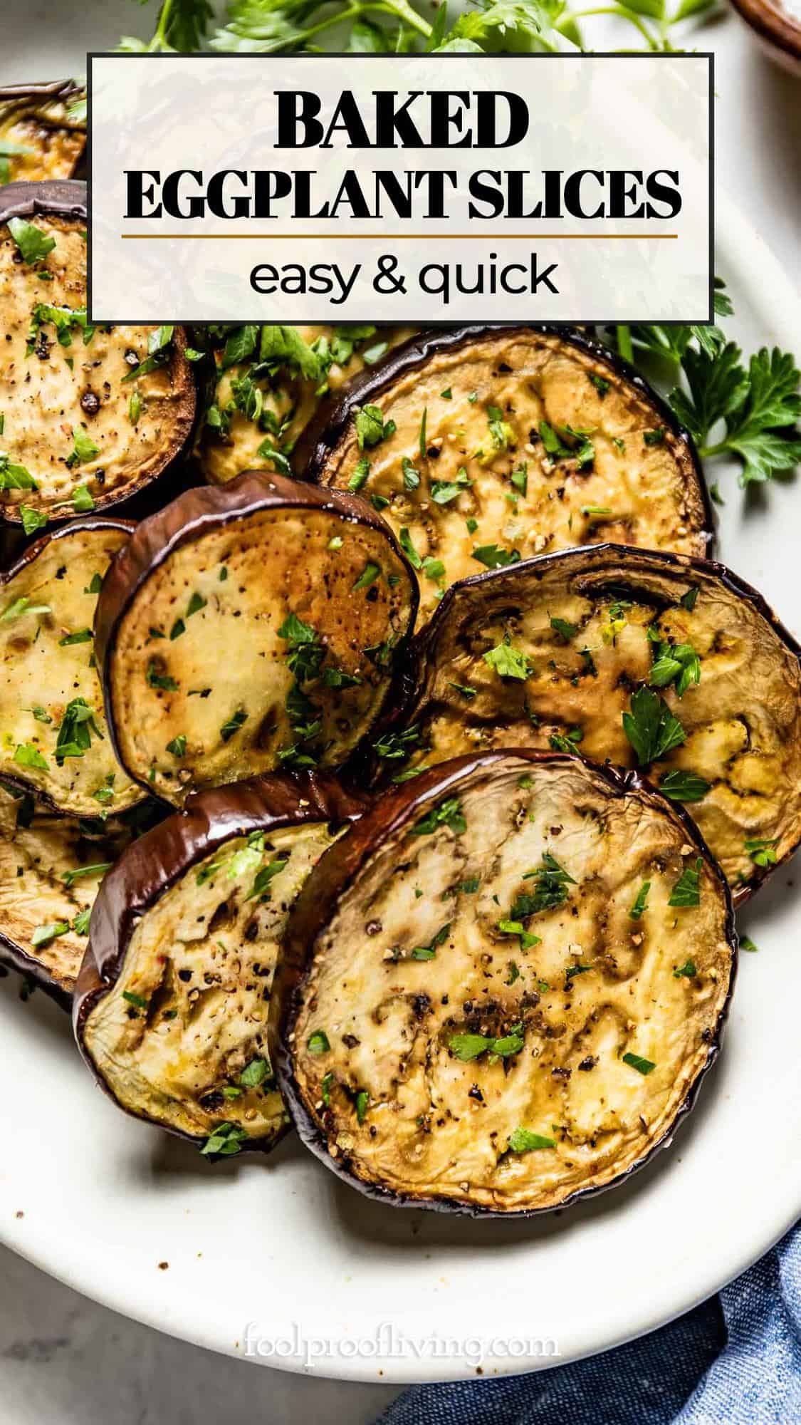 Baked Eggplant Slices Recipe Foolproof Living