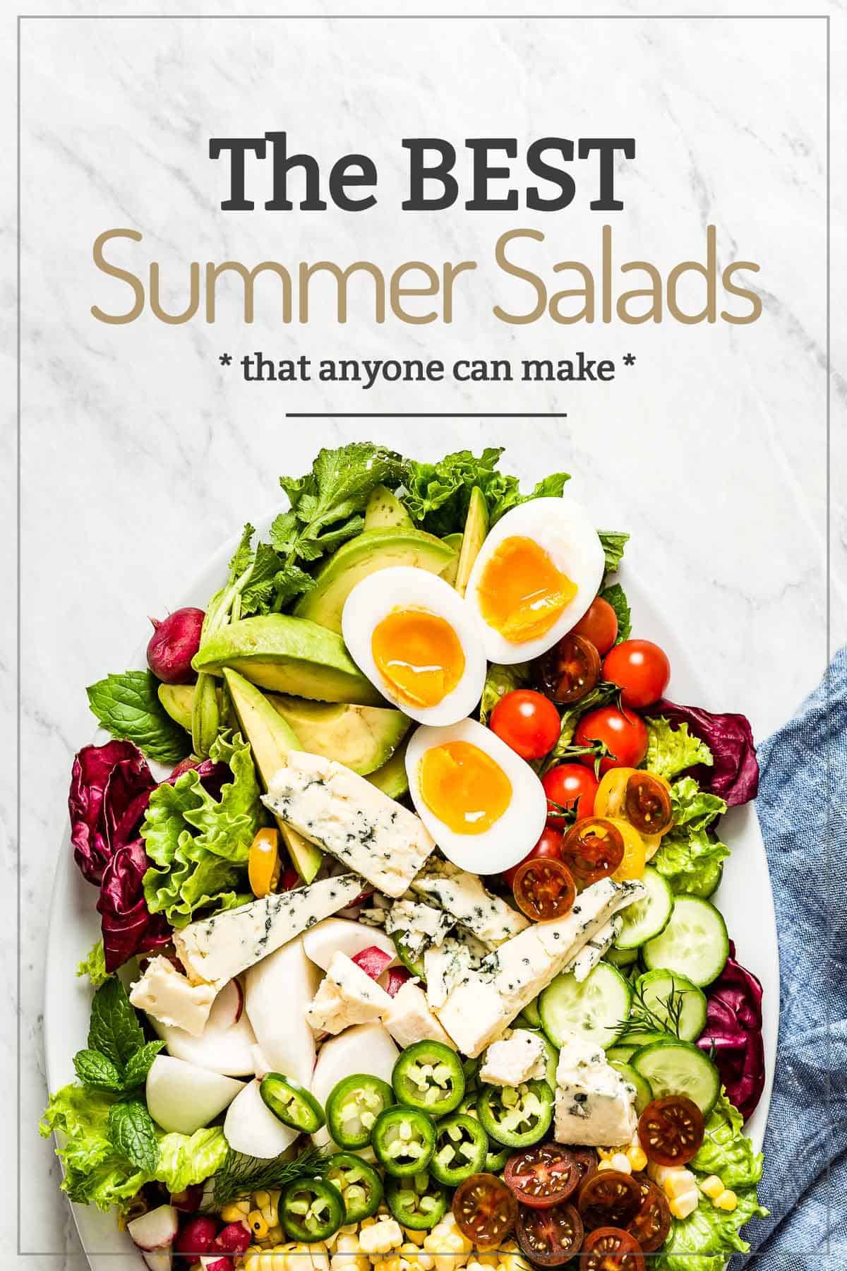 A salad image with a text that says The Best Summer Salads that anyone can make