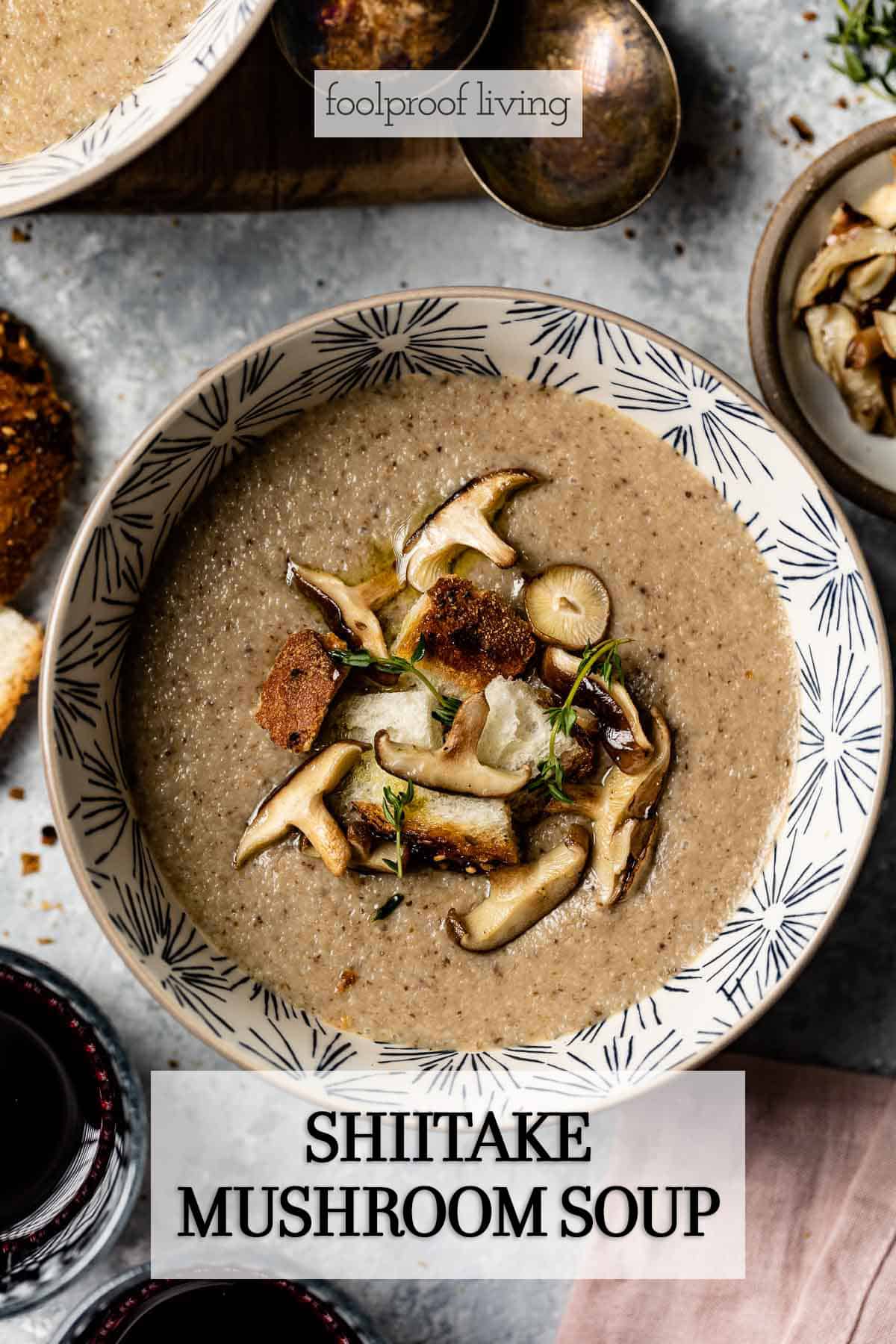 Shiitake Mushroom Soup Foolproof Living