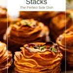 Sweet potato stackers close up with text on the image.